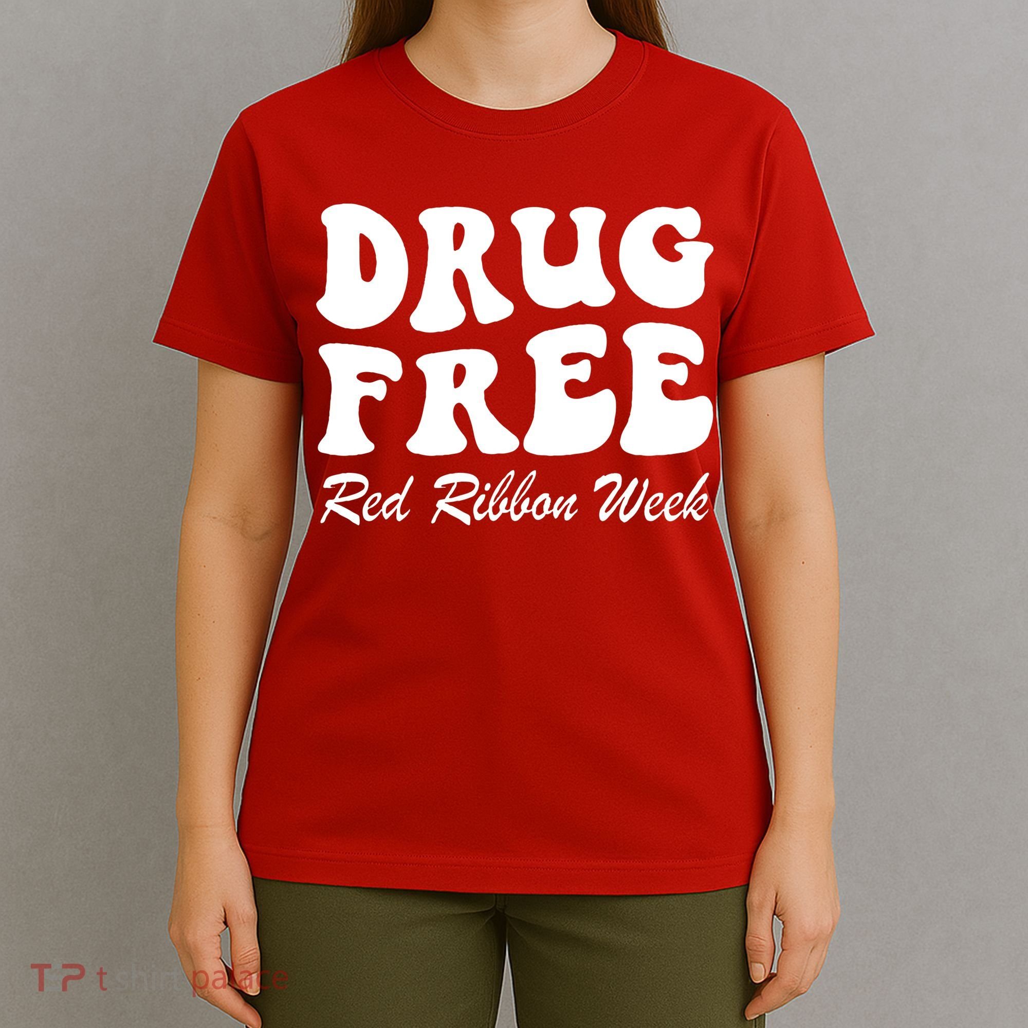Drug Free Red Ribbon Week Awareness Say No To Drugs Wear Red T-Shirt