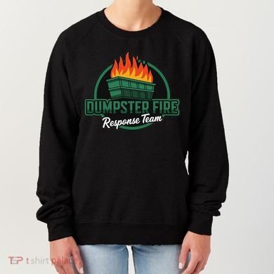 Dumpster Fire Response Team Women's Sweatshirt