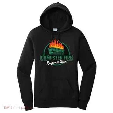 Dumpster Fire Response Team Women's Hoodie