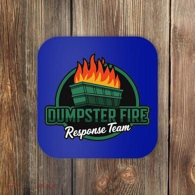 Dumpster Fire Response Team Coaster