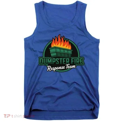 Dumpster Fire Response Team Tank Top