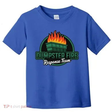 Dumpster Fire Response Team Toddler T-Shirt