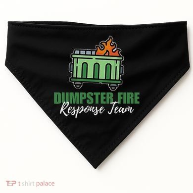 Dumpster Fire Response Team Funny Dumpster Fire Meme USA-Made Doggie Bandana