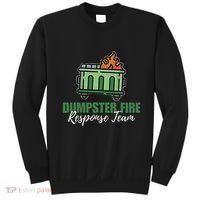 Dumpster Fire Response Team Funny Dumpster Fire Meme Sweatshirt thumb 0