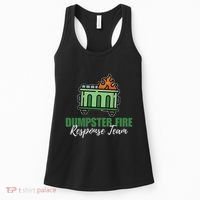 Dumpster Fire Response Team Funny Dumpster Fire Meme Women's Tank Top thumb 0