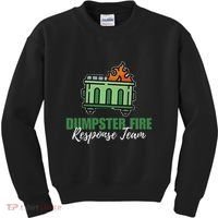 Dumpster Fire Response Team Funny Dumpster Fire Meme Kids Sweatshirt thumb 0