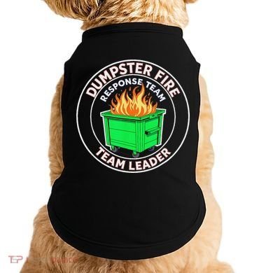 Dumpster Fire Response Team Leader  Doggie Tank