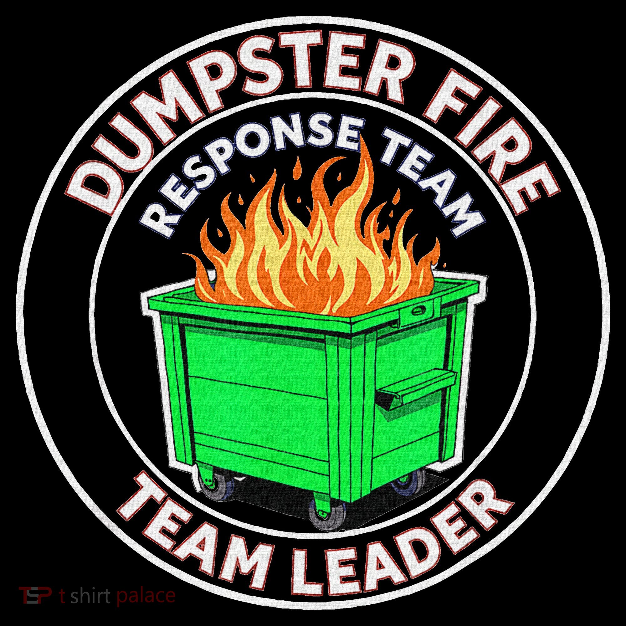 Dumpster Fire Response Team Leader  Women's Hoodie