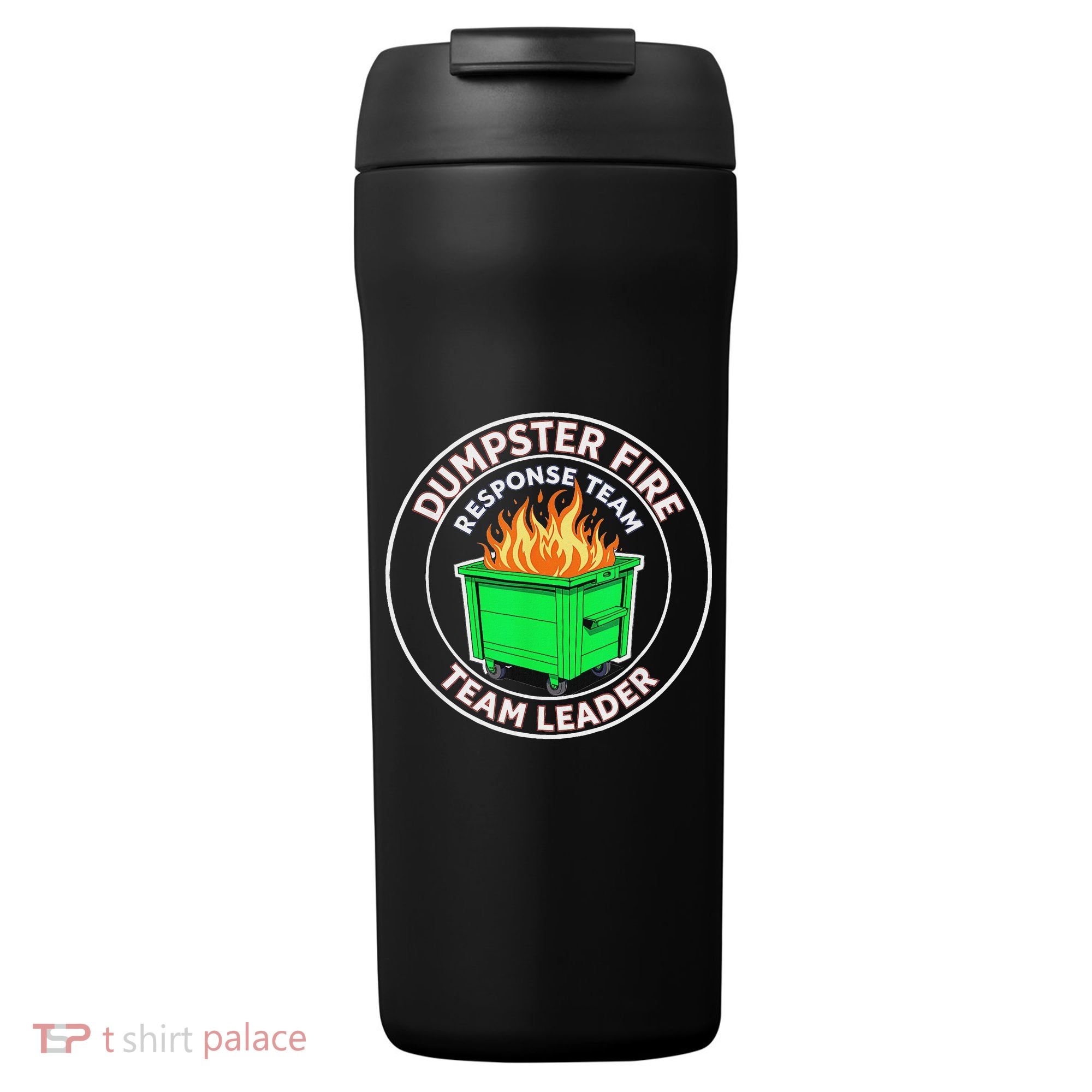 Dumpster Fire Response Team Leader  24oz Duet Stainless Steel Tumbler
