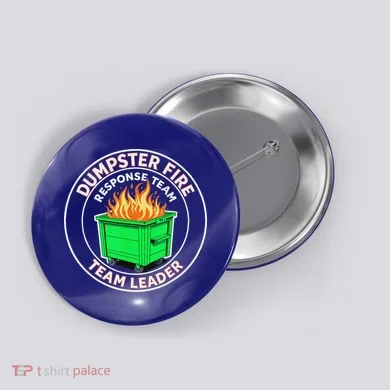 Dumpster Fire Response Team Leader  Button
