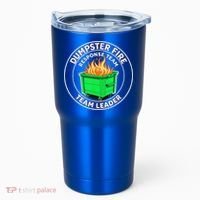 Dumpster Fire Response Team Leader  Tumbler thumb 0