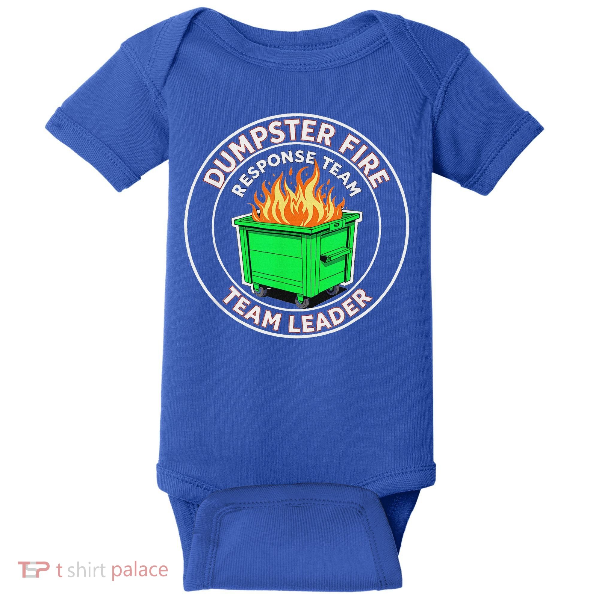 Dumpster Fire Response Team Leader  Baby Bodysuit