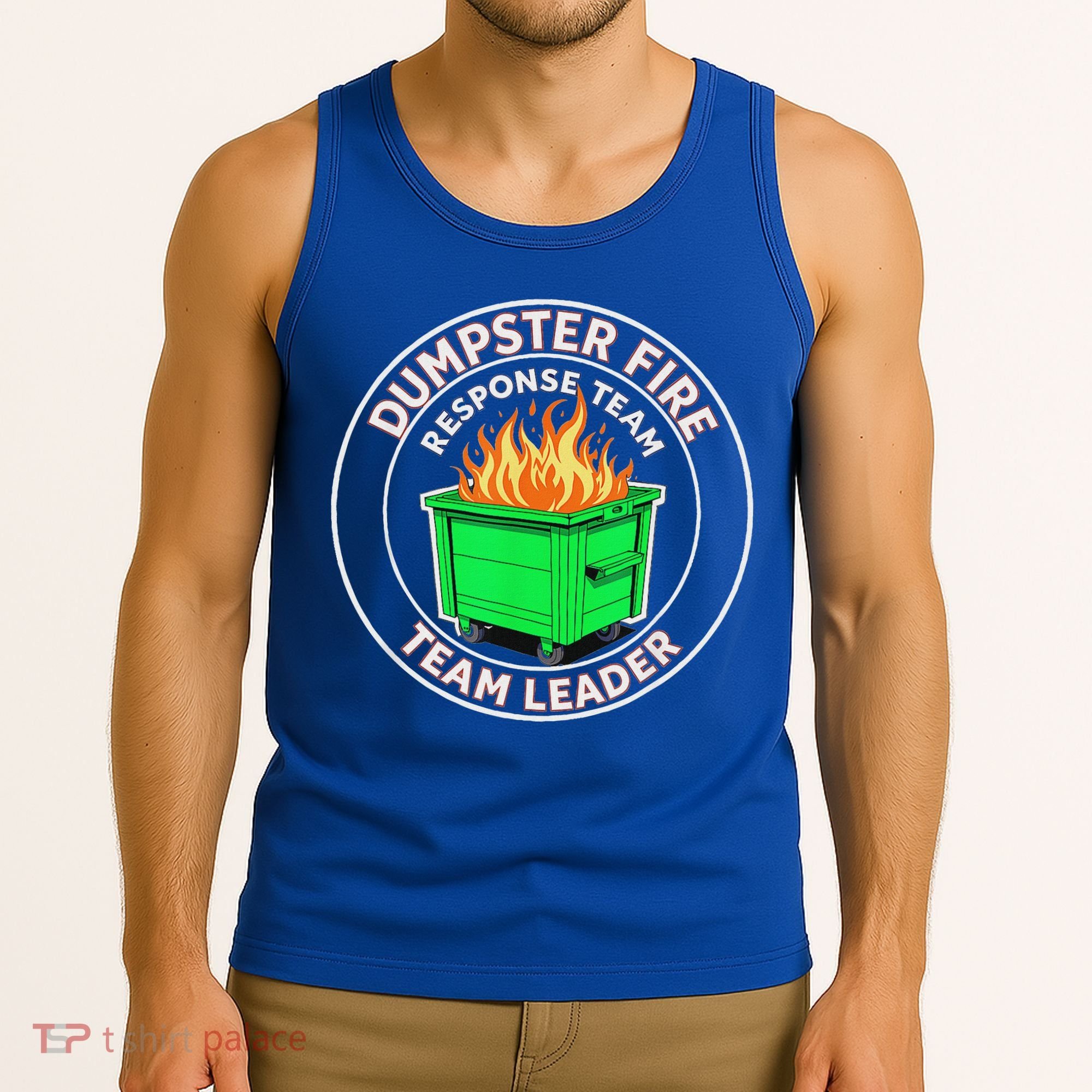Dumpster Fire Response Team Leader  Tank Top