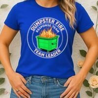 Dumpster Fire Response Team Leader  Women's T-Shirt thumb 2