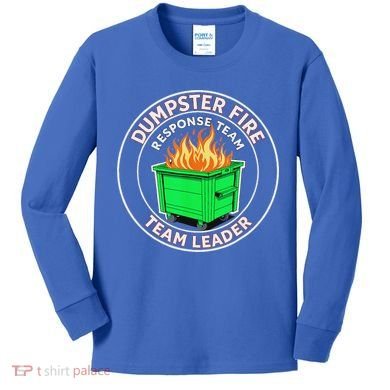 Dumpster Fire Response Team Leader  Kids Long Sleeve Shirt