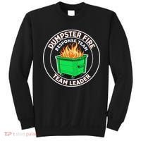 Dumpster Fire Response Team Leader Funny Work Humor Sweatshirt thumb 0