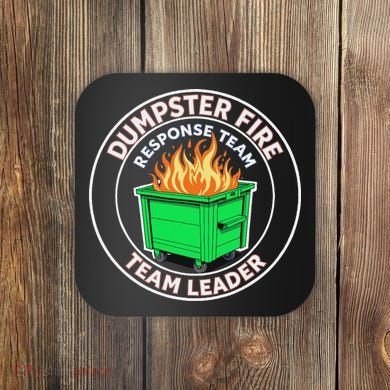 Dumpster Fire Response Team Leader Funny Work Humor Coaster