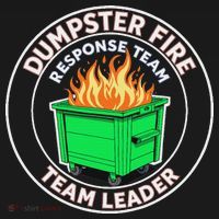 Dumpster Fire Response Team Leader Funny Work Humor Polo thumb 3