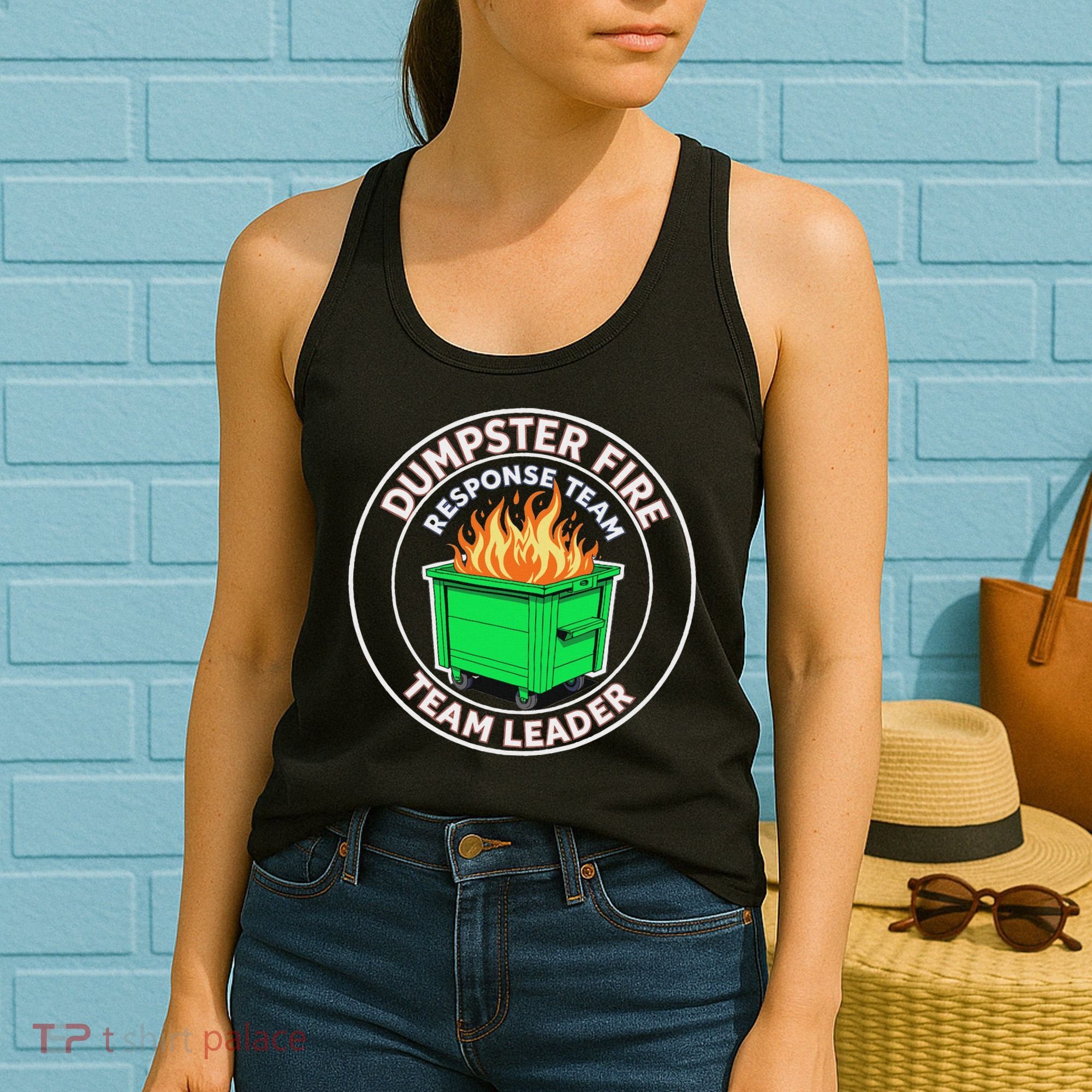Dumpster Fire Response Team Leader Funny Work Humor Women's Tank Top