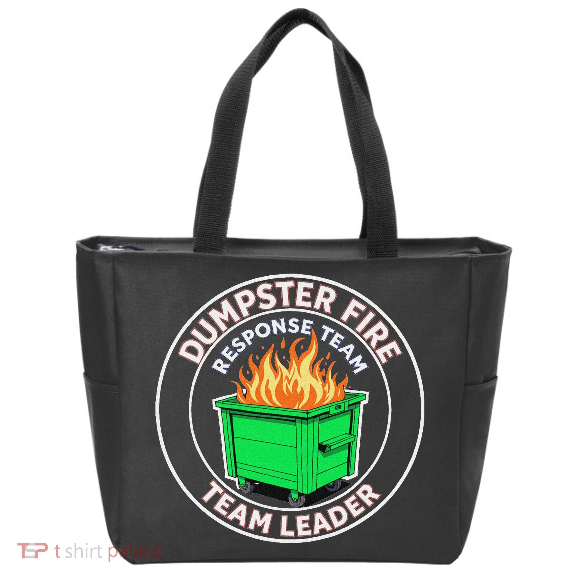 Dumpster Fire Response Team Leader Funny Work Humor Tote Bag
