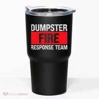 Dumpster Fire Response Team Tumbler thumb 0