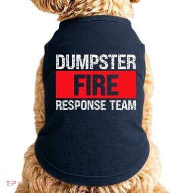 Dumpster Fire Response Team Doggie Tank