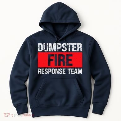 Dumpster Fire Response Team Hoodie