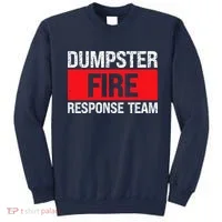 Dumpster Fire Response Team Sweatshirt thumb 0