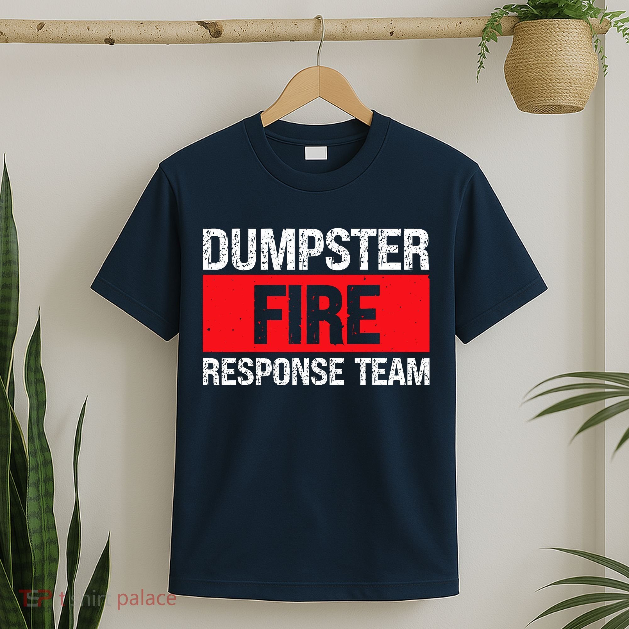 Dumpster Fire Response Team T-Shirt