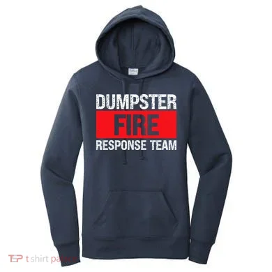 Dumpster Fire Response Team Women's Hoodie