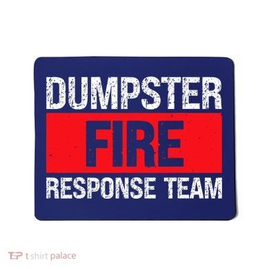 Dumpster Fire Response Team Mousepad