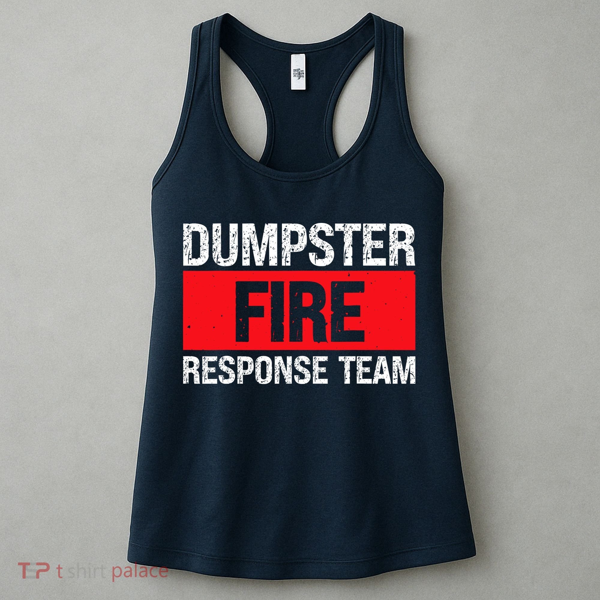 Dumpster Fire Response Team Women's Tank Top