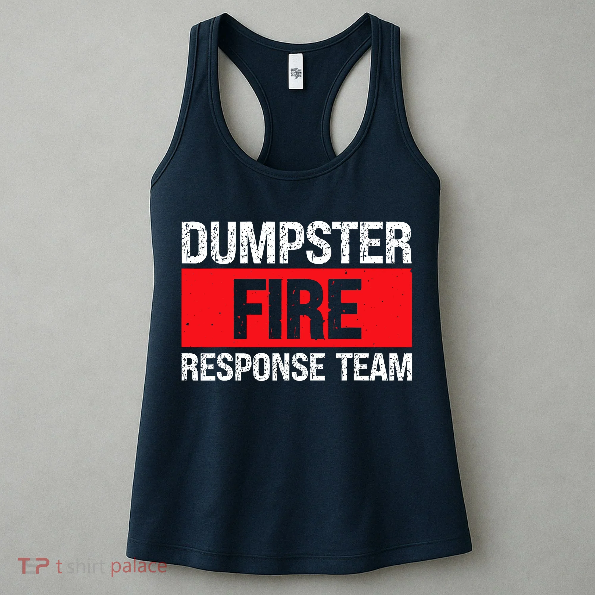 Dumpster Fire Response Team Women's Tank Top