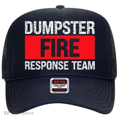 Dumpster Fire Response Team Hat