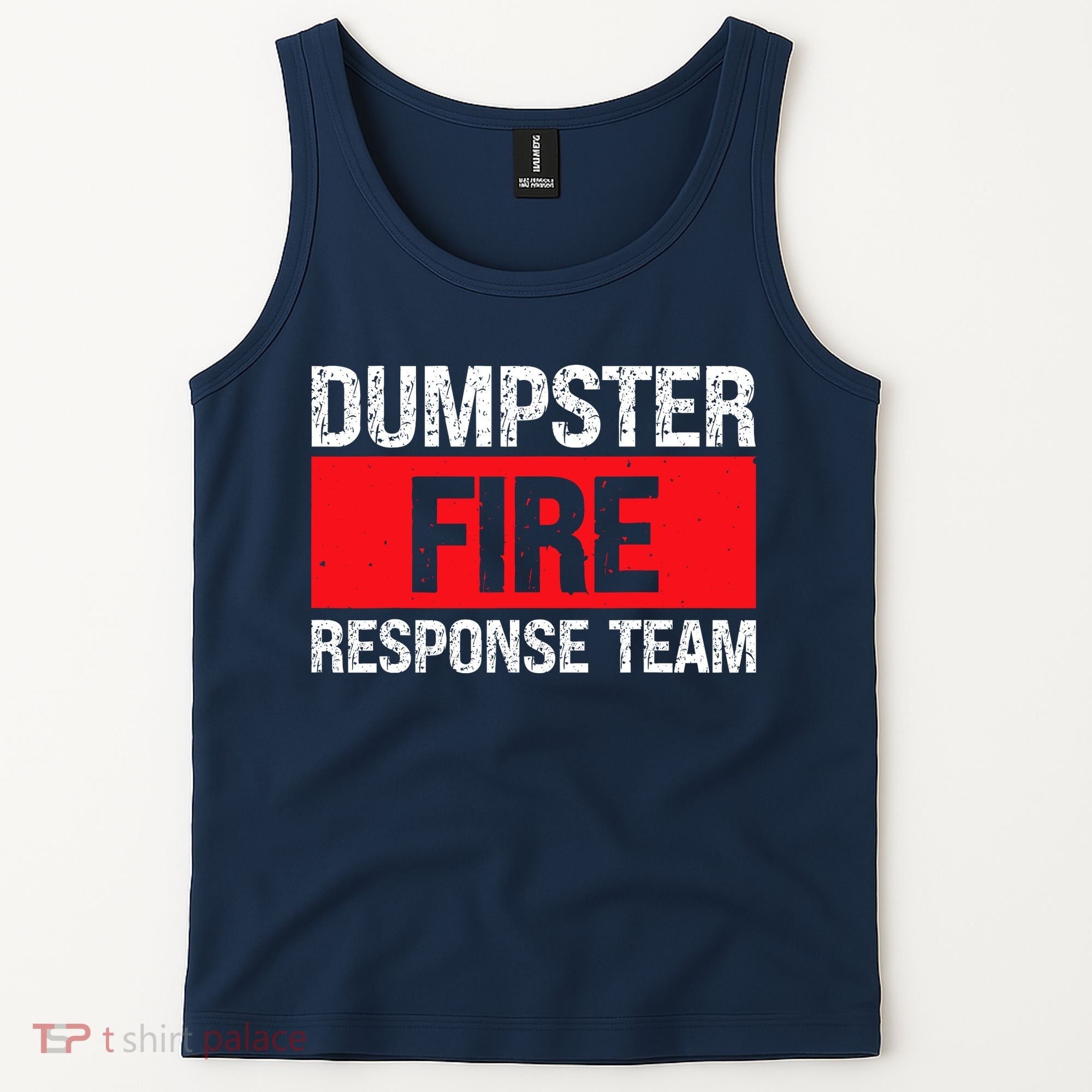 Dumpster Fire Response Team Tank Top