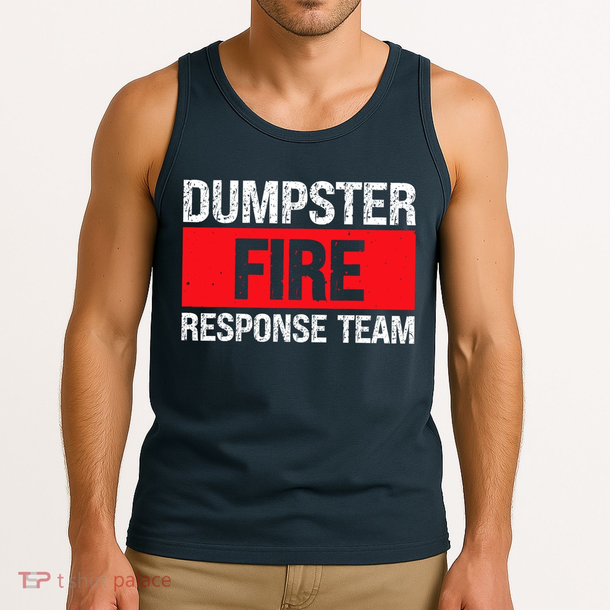 Dumpster Fire Response Team Tank Top