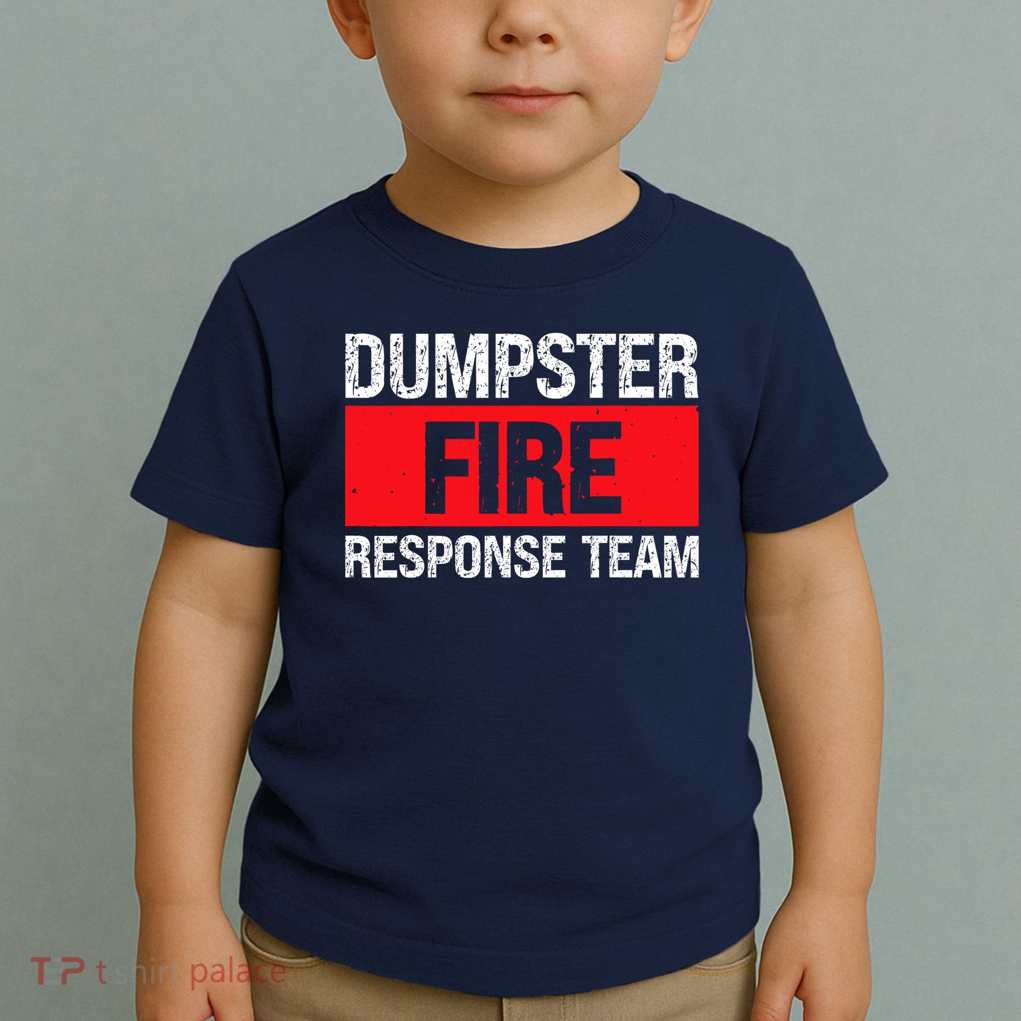 Dumpster Fire Response Team Toddler T-Shirt