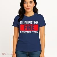 Dumpster Fire Response Team Women's T-Shirt thumb 4