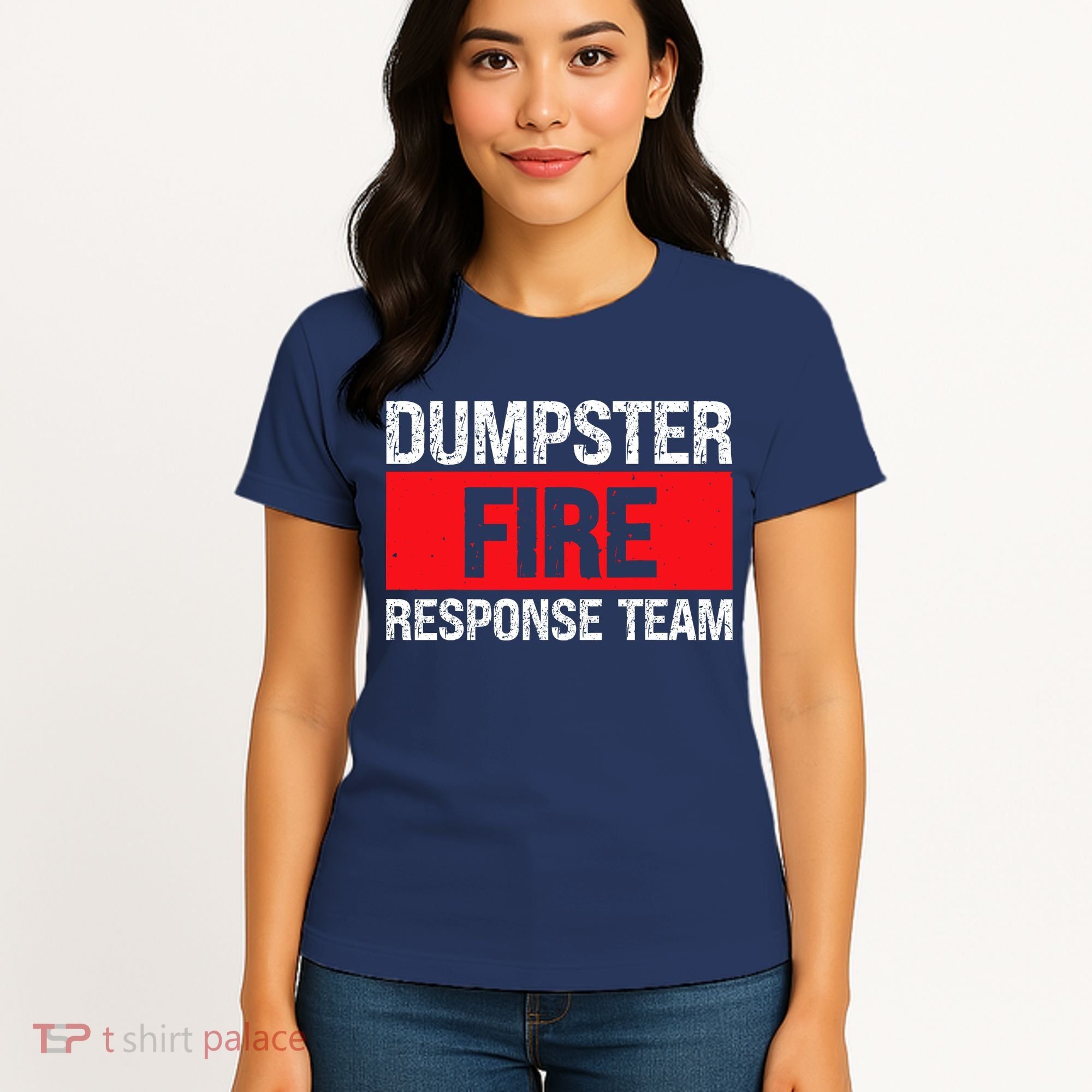 Dumpster Fire Response Team Women's T-Shirt