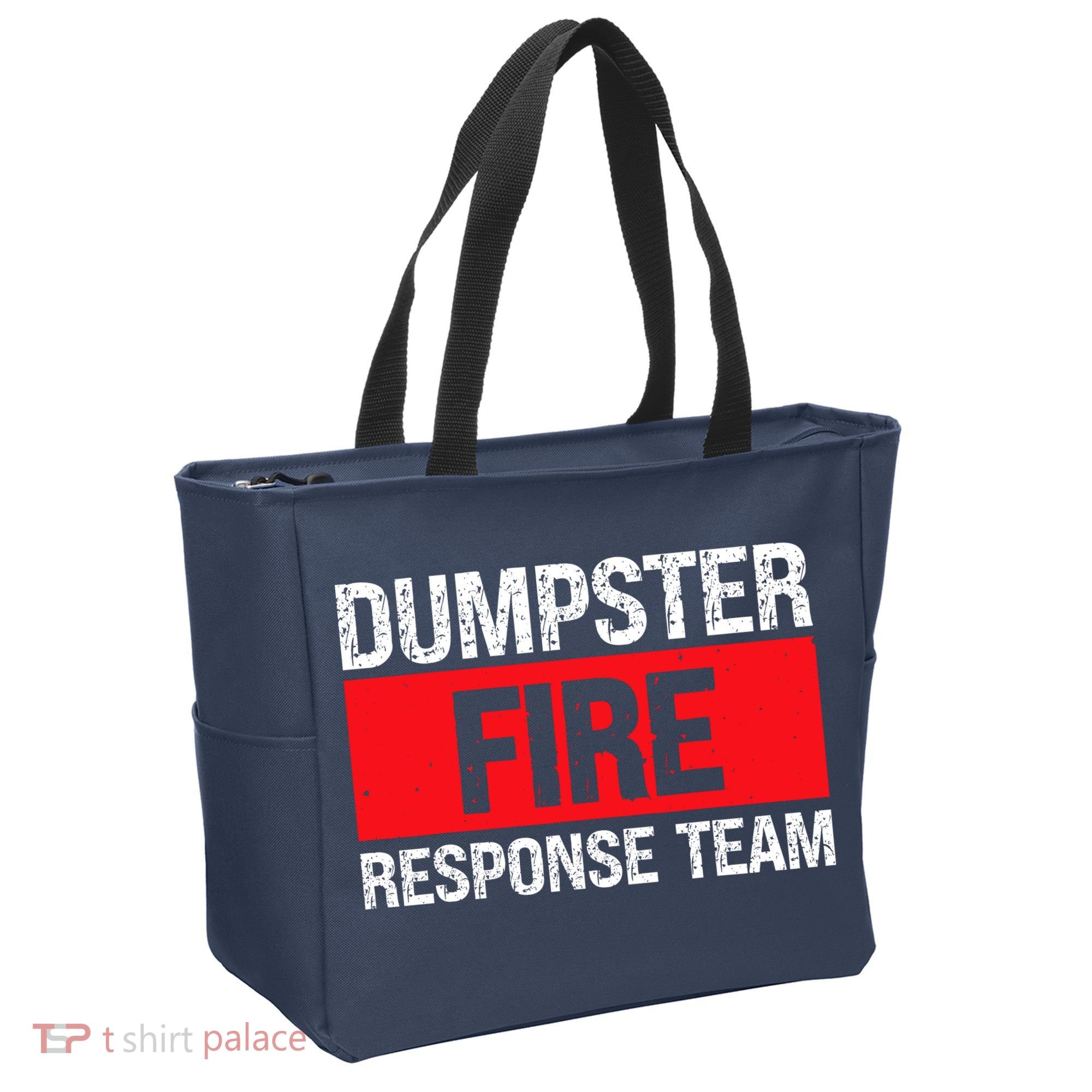 Dumpster Fire Response Team Tote Bag