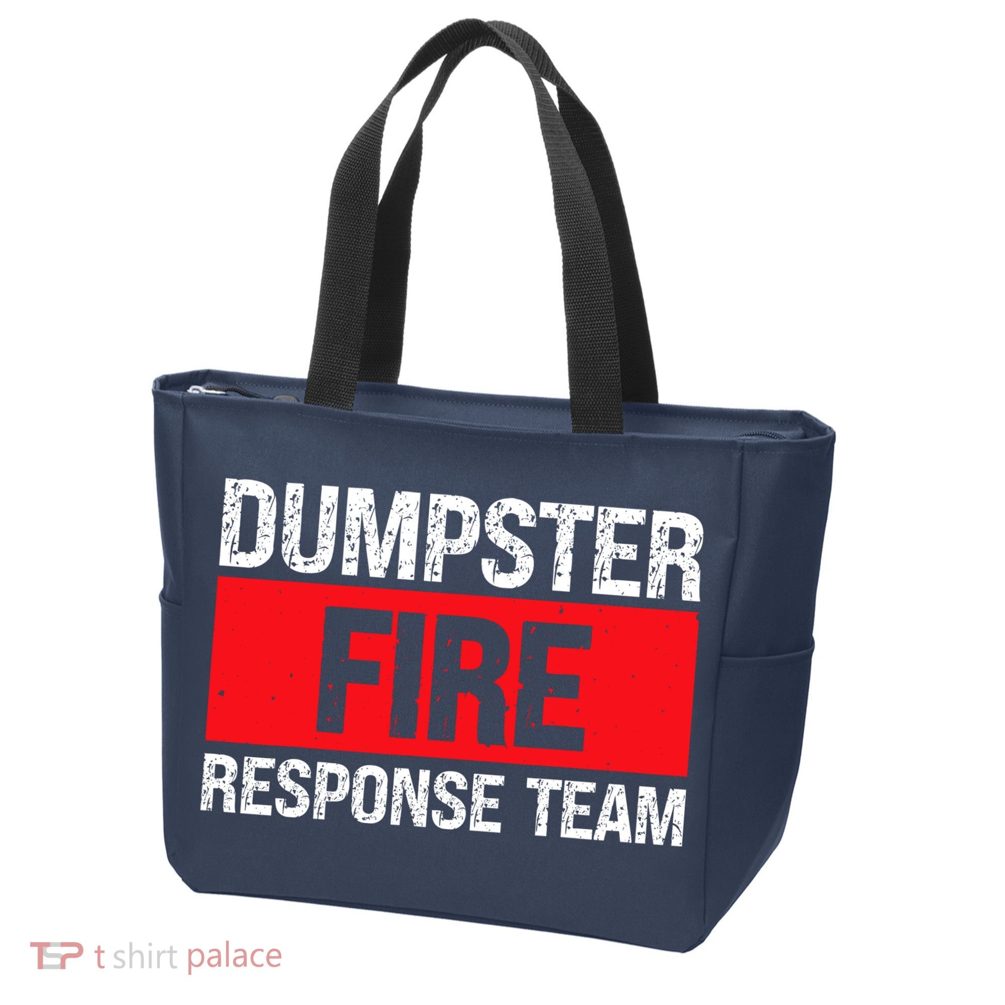 Dumpster Fire Response Team Tote Bag