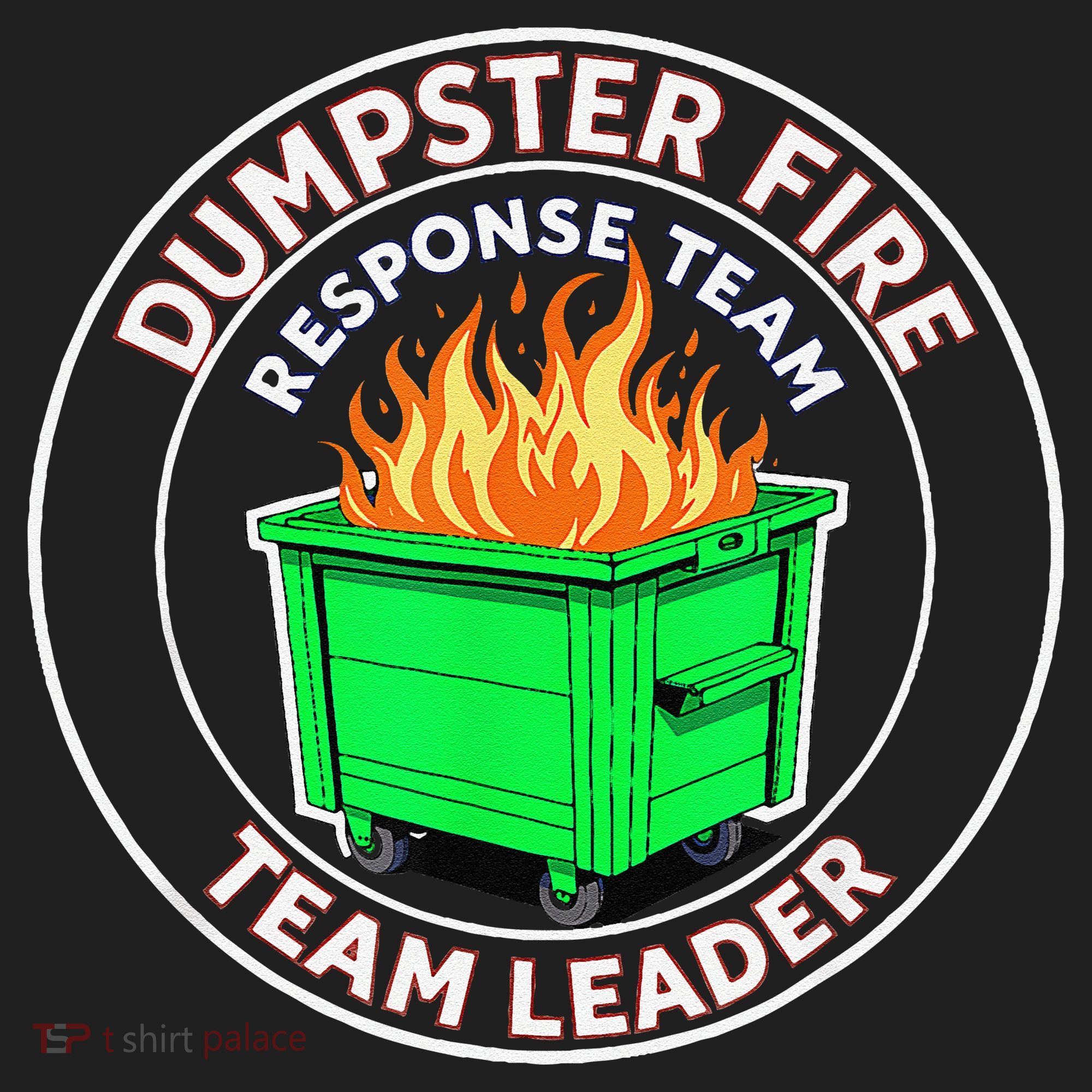 Dumpster Fire Response Team Leader Women's Sweatshirt