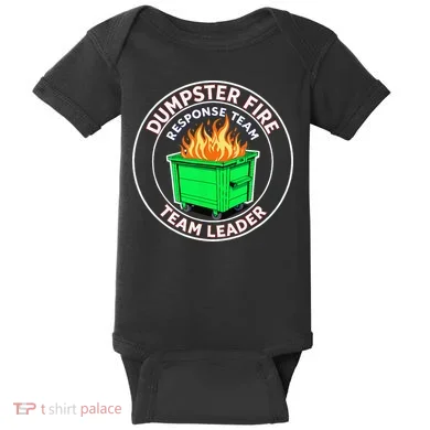 Dumpster Fire Response Team Leader Baby Bodysuit