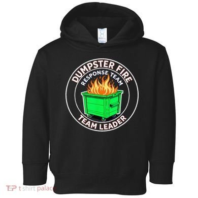 Dumpster Fire Response Team Leader Toddler Hoodie
