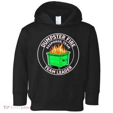 Dumpster Fire Response Team Leader Toddler Hoodie