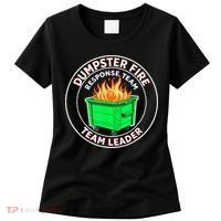 Dumpster Fire Response Team Leader Women's T-Shirt thumb 0