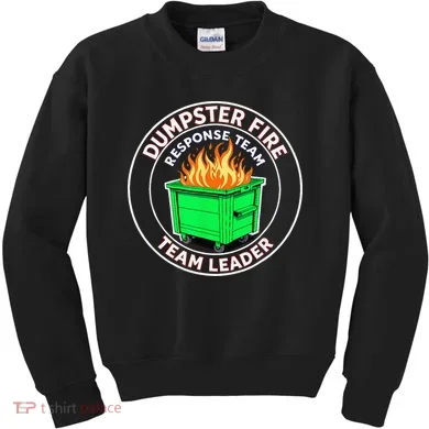 Dumpster Fire Response Team Leader Kids Sweatshirt