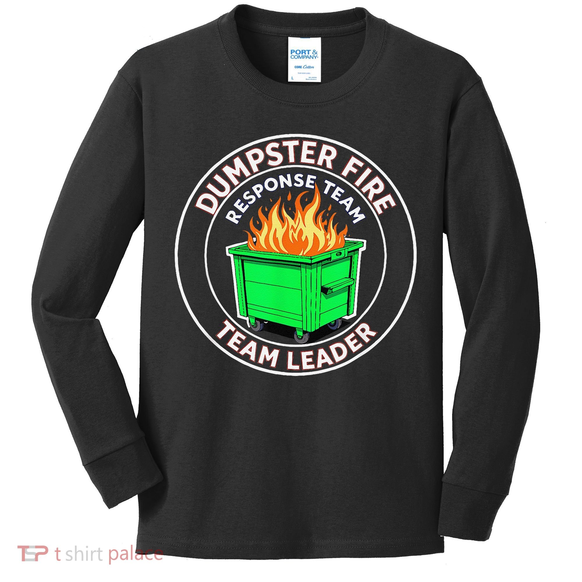 Dumpster Fire Response Team Leader Kids Long Sleeve Shirt