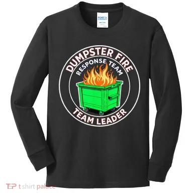 Dumpster Fire Response Team Leader Kids Long Sleeve Shirt