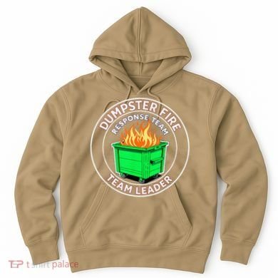 Dumpster Fire Response Team Leader Hoodie